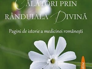 Calatori Prin Randuiala Divina (Ed. Dharana)