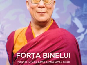 Forta Binelui (Ed. C. Veche)