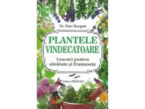 Plantele Vindecatoare (Ed. Prestige)