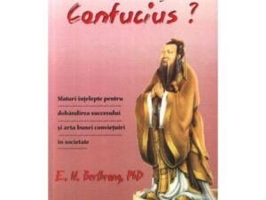 Ce Ar Face Confucius?